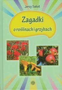 Zagadki o rolinach i grzybach - 2857630626