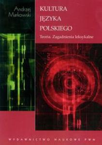 Kultura jzyka polskiego Teoria zagadnienia leksykalne - 2857630718