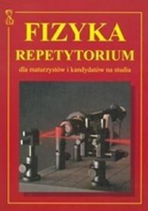 Fizyka. Repetytorium dla maturzystw i kandydatw na studia - 2857630859