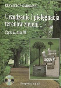 Urzdzanie i pielgnacja terenw zieleni. Cz 2, tom 3. Podrcznik (+CD) - 2857630900