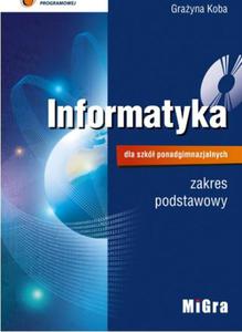 Informatyka. Klasa 1-3, Liceum/techn. Podrcznik. Zakres podstawowy (+CD) - 2857631063