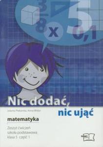 Nic doda nic uj 5 Zeszyt wicze cz 1 / Materiay pomocnicze - 2857631407