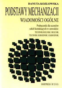 Podstawy mechanizacji, Wiadomoci oglne. Podrcznik - 2857631822