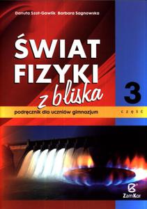 wiat fizyki z bliska. Klasa 1-3, gimnazjum, cz 3. Fizyka. Podrcznik - 2857631947