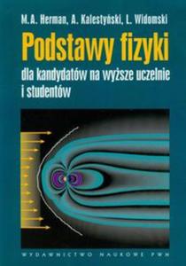 Podstawy fizyki dla kandydatw na wysze uczelnie i studentw - 2857631976