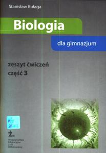 Biologia. Klasa 1-3, gimnazjum, cz 3. Zeszyt wicze