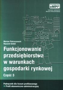 Funkcjonowanie przedsibiorstwa w warunkach gospodarki rynkowej. Cz 3. Podrcznik - 2857632226