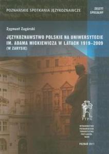 Jzykoznastwo polskie na Uniwersytecie im.Adama Mickiewicza w latach 1919-2009 - 2857632588