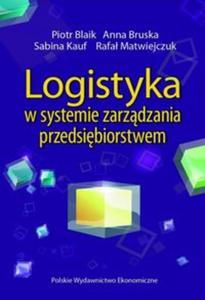 Logistyka w systemie zarzdzania przedsibiorstwem - 2857632660