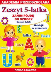 Zeszyt 5-latka Zanim pjd do szkoy Basia i Julek - 2857632682