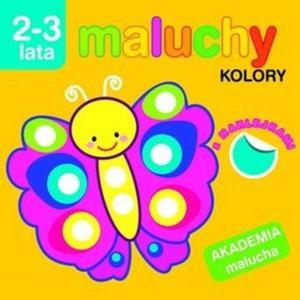 Maluchy. Kolory z naklejkami. Akademia malucha 2-3 lata - 2857632698