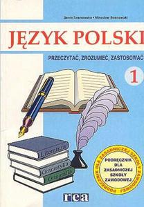 Jzyk polski 1, przeczyta, zrozumie, zastosowa. Klasa 1-3, ZSZ. Podrcznik