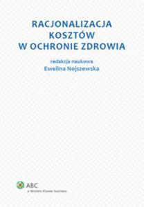 Racjonalizacja kosztw w ochronie zdrowia - 2857632977