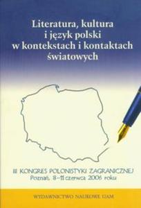 Literatura, kultura i jzyk polski w kontekstach i kontaktach wiatowych - 2857633050