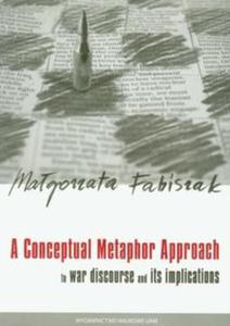 A Conceptual Metaphor approach to war discourse and its implications - 2857633051