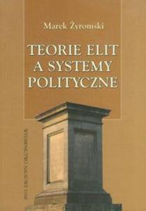 Teorie elit a systemy polityczne - 2857633055