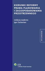 Kierunki reformy prawa planowania i zagospodarowania przestrzennego