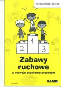 Zabawy ruchowe w rozwoju psychomotorycznym