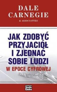 Jak zdoby przyjaci i zjedna sobie ludzi w epoce cyfrowej - 2857633566