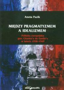 Midzy pragmatyzmem a idealizmem