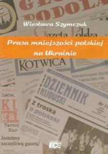 Prasa mniejszoci polskiej na Ukrainie