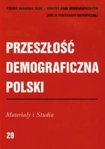 Przeszo demograficzna Polski 29 Materiay i Studia