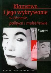 Kamstwo i jego wykrywanie w biznesie, polityce i maestwie - 2857634754