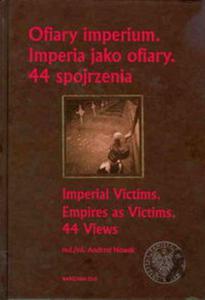 Ofiary imperium Imperia jako ofiary 44 spojrzenia