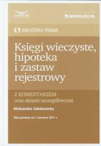 Ksigi wieczyste hipoteka i zastaw rejestrowy z komentarzem - 2857634823