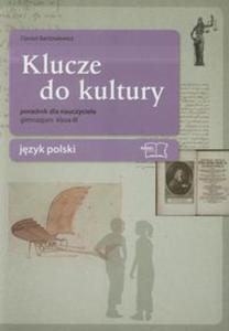 Klucze do kultury 3 Jzyk polski Poradnik dla nauczyciela - 2857634970