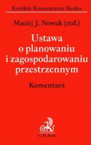 Ustawa o planowaniu i zagospodarowaniu przestrzennym Komentarz - 2857635182