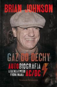 Gaz do dechy. Autobiografia legendarnego frontmana AC/DC - 2857635228