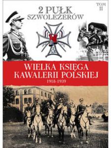 Wielka Ksiga Kawalerii Polskiej 1918-1939 - 2857635339