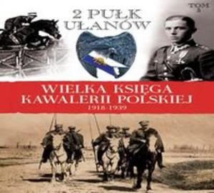 Wielka Ksiga Kawalerii Polskiej 1918-1939 - 2857635342