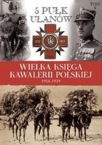 Wielka Ksiga Kawalerii Polskiej 1918-1939 - 2857635353