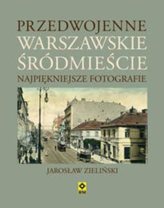 Przedwojenne warszawskie rdmiecie Najpikniejsze fotografie - 2857635358