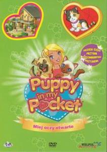 Puppy in mu pocket - Miej oczy otwarte - 2857635453