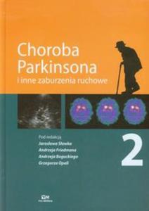 Choroba Parkinsona i inne zaburzenia ruchowe tom 2 - 2857635691