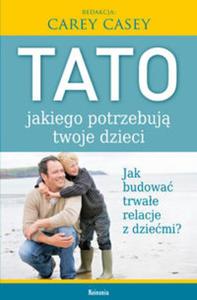 Tato, jakiego potrzebuj twoje dzieci - 2857635744