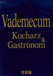 Kucharz & Gastronom Vademecum - 2857635913