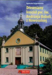 Drewniany koci pw. w. Andrzeja Boboli z Nowosolnej - 2857635922