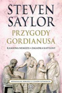 Przygody Gordianusa Ramiona Nemezis. Zagadka Katyliny - 2857635959