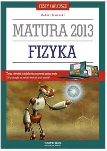 Fizyka. Testy i arkusze. Matura 2013 + kod dostpu online - 2857636043