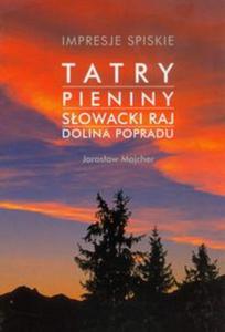 Impresje Spiskie Tatry Pieniny Sowacki Raj Dolina Popradu - 2857636269