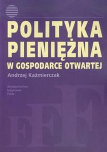 Polityka pienina w gospodarce otwartej - 2857636662