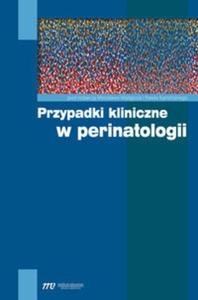 Przypadki kliniczne w perinatologii - 2857636733