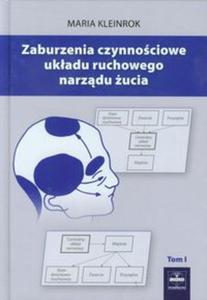 Zaburzenia czynnociowe ukadu ruchowego narzdu ucia tom 1 - 2857637298