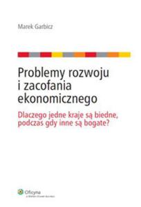 Problemy rozwoju i zacofania ekonomicznego - 2857637521