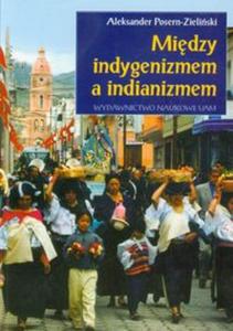 Midzy indygenizmem a indianizmem - 2857637590