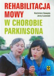 Rehabilitacja mowy w chorobie Parkinsona - 2857637628